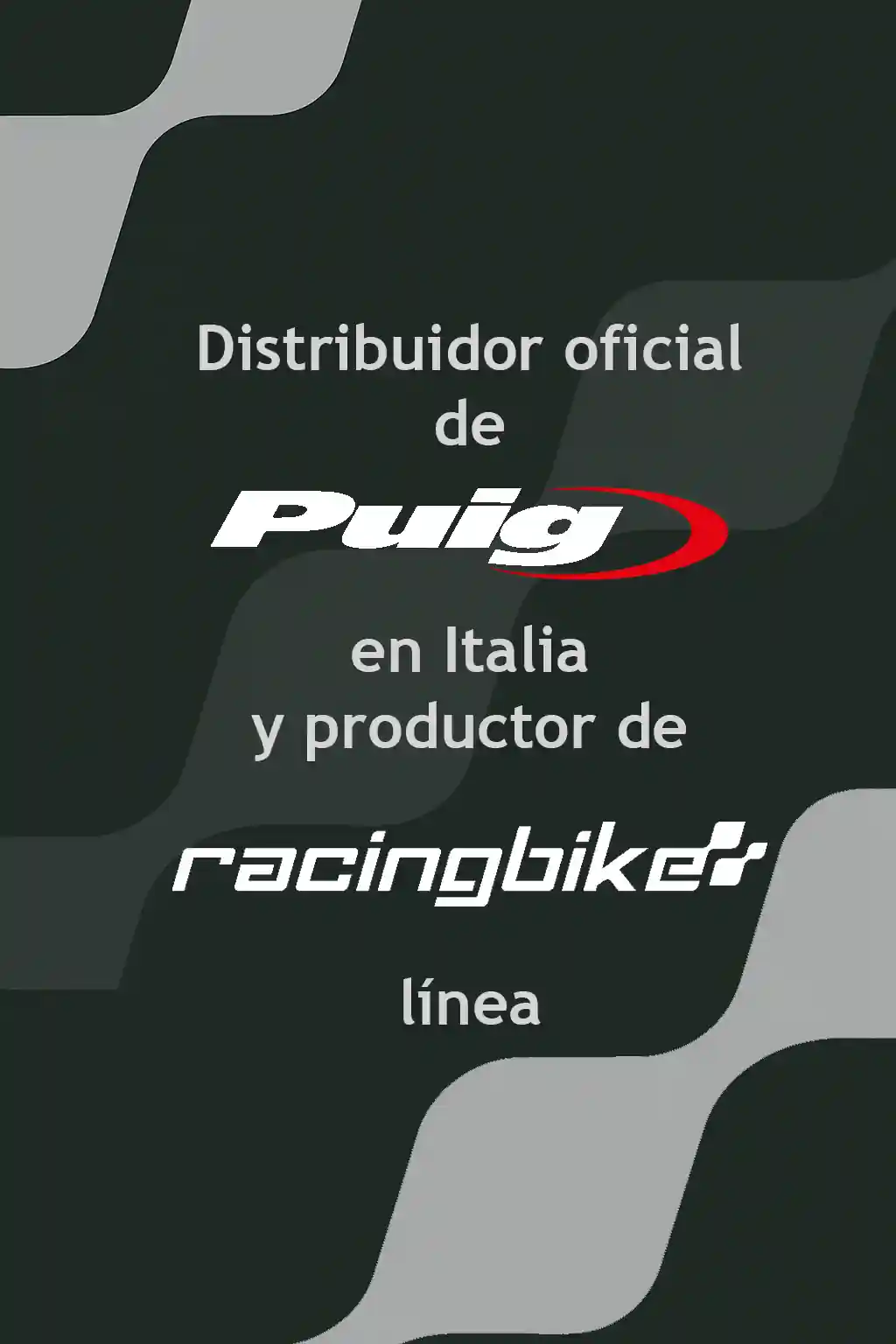 Racingbike es el distribuidor oficial de Puig en Italia.
