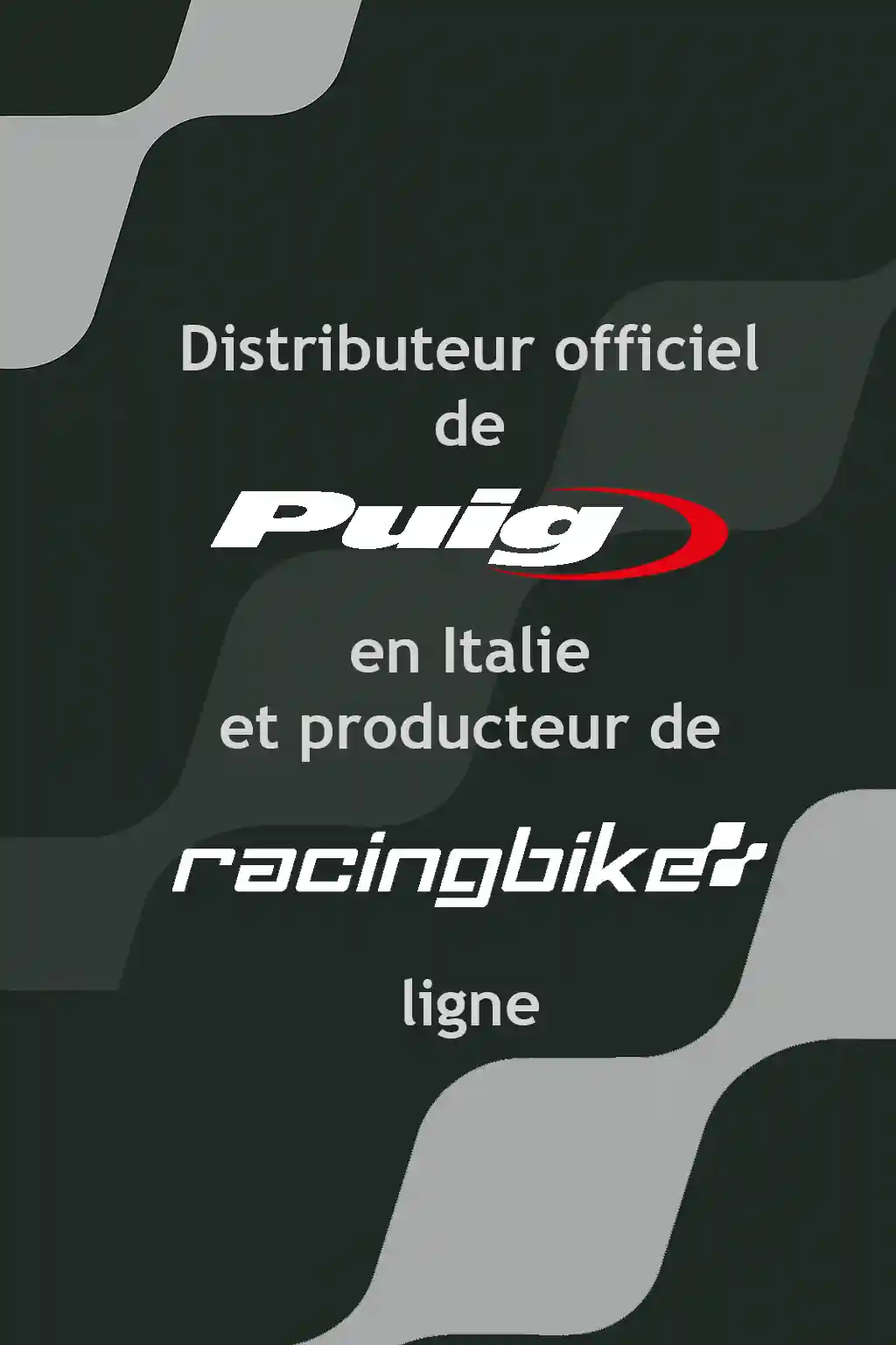 Racingbike est le distributeur officiel de Puig en Italie.